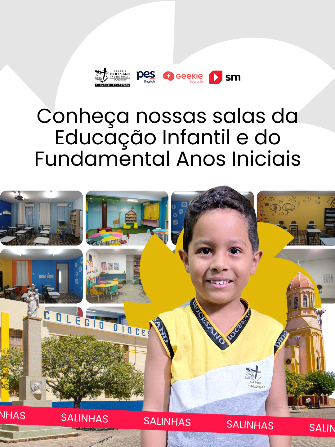 Conheça as nossas Salinhas da Educação Infantil e Anos Iniciais